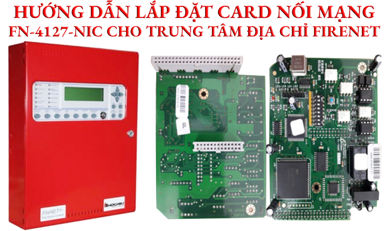 Hướng dẫn lắp đặt card nối mạng FN-4127-NIC cho trung tâm địa chỉ Firenet