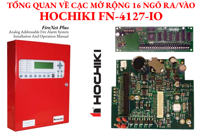 Tổng quan về sử dụng card mở rộng 16 ngõ vào/ra Hochiki