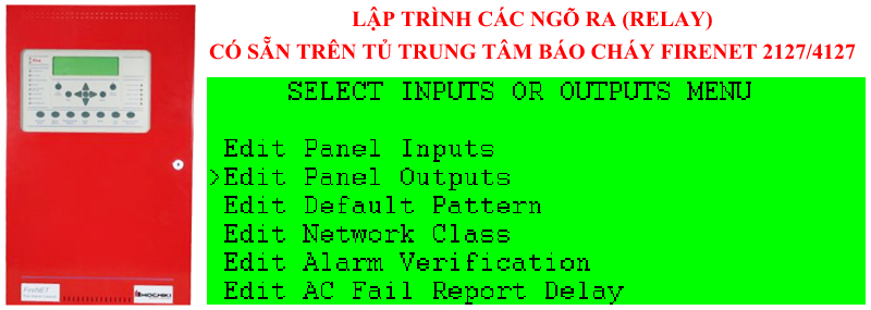 Lập trình các ngõ ra (relay) có sẵn trên tủ trung tâm báo cháy FireNet 2127/4127