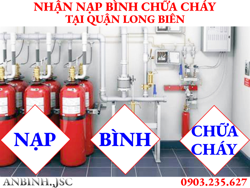 Nạp bình chữa cháy tại Quận Long Biên