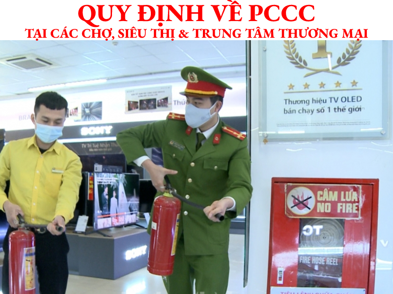 Quy định về phòng cháy chữa cháy tại các chợ, siêu thị và trung tâm thương mại