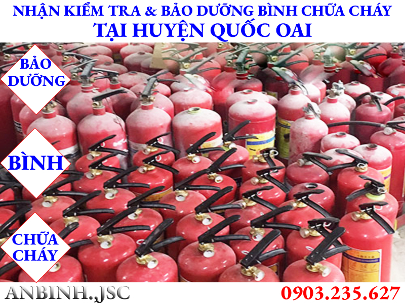 Kiểm tra và bảo dưỡng bình chữa cháy tại huyện Quốc Oai