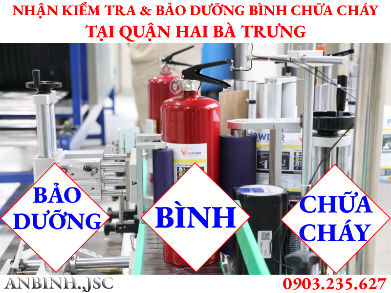 Kiểm tra và bảo dưỡng Bình chữa cháy tại Quận Hai Bà Trưng