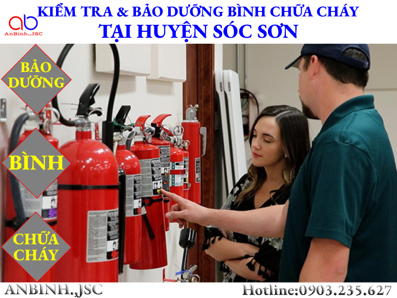 Kiểm tra và bảo dưỡng bình chữa cháy tại huyện Sóc Sơn