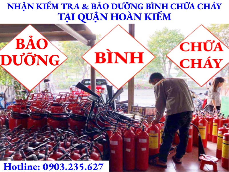 Kiểm tra và bảo dưỡng bình chữa cháy tại Quận Hoàn Kiếm