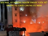 Bài học từ những người thoát cửa tử trong vụ cháy chung cư mini