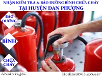 Kiểm tra và bảo dưỡng bình chữa cháy tại huyện Đan Phượng