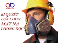 Bí quyết lựa chọn mặt nạ phòng độc