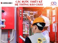 Các bước thiết kế hệ thống báo cháy mà bạn cần biết