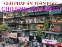 Giải pháp an toàn cháy nổ cho khu tập thể cũ