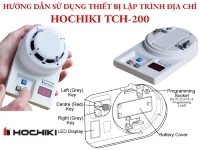 Hướng dẫn sử dụng thiết bị lập trình địa chỉ Hochiki TCH-B200