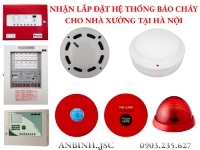 Nhận lắp đặt hệ thống báo cháy cho nhà máy-nhà xưởng tại Hà Nội