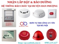 Nhận lắp đặt hệ thống báo cháy cho nhà máy, nhà xưởng tại huyện Đan Phượng