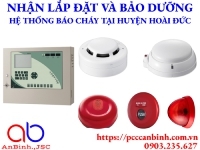 Nhận lắp đặt hệ thống báo cháy cho nhà máy, nhà xưởng tại huyện Hoài Đức