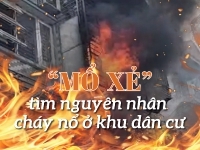'Mổ xẻ' tìm nguyên nhân cháy nổ ở khu dân cư