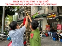 Kỳ cuối: Phát huy vai trò “4 tại chỗ” trong phòng, chống cháy nổ, cứu nạn