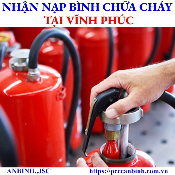 Nạp bình chữa cháy tại Vĩnh Phúc